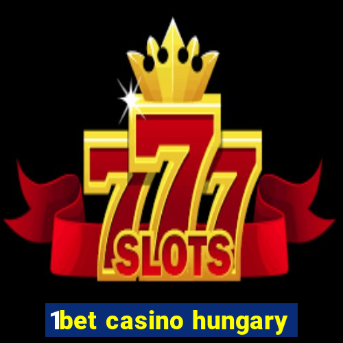 1bet casino hungary