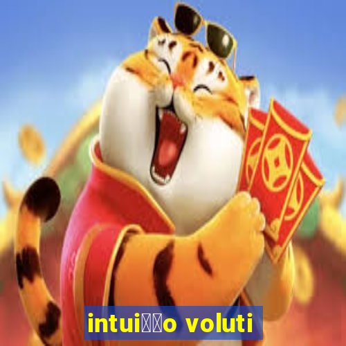 intui莽茫o voluti