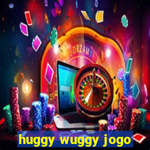 huggy wuggy jogo