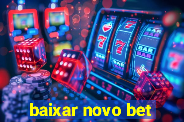 baixar novo bet