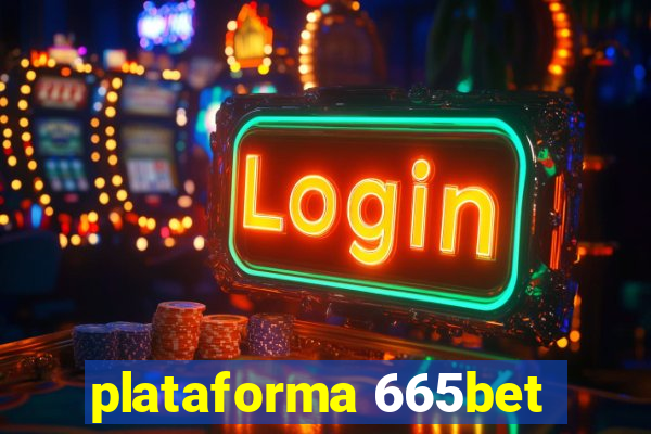 plataforma 665bet