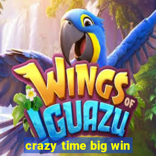 crazy time big win