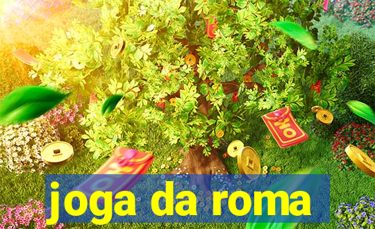 joga da roma