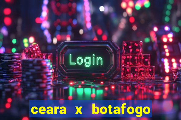 ceara x botafogo sp futemax