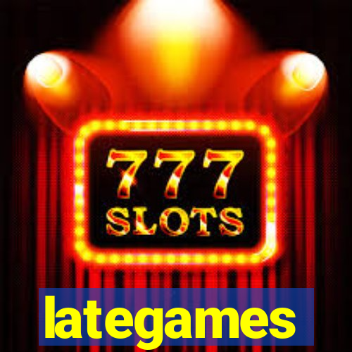 lategames