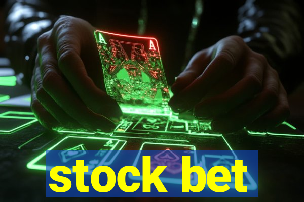 stock bet