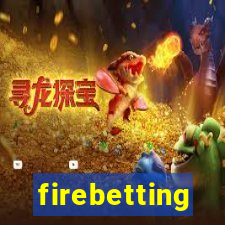 firebetting