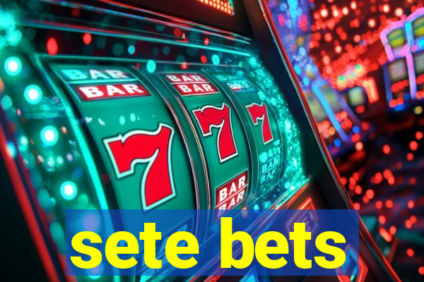 sete bets