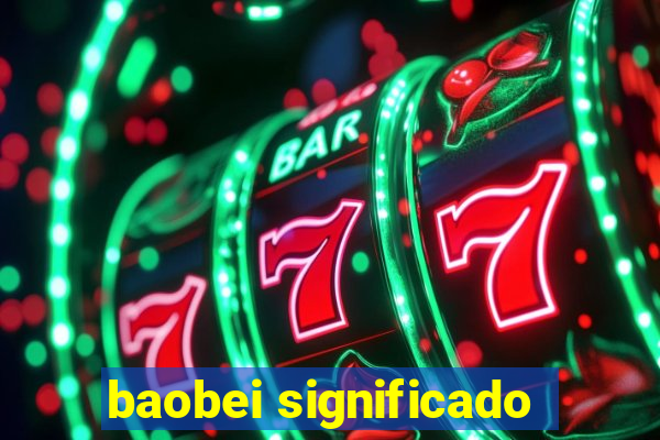 baobei significado