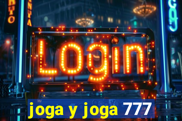 joga y joga 777