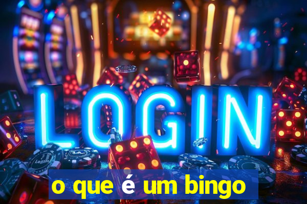 o que é um bingo