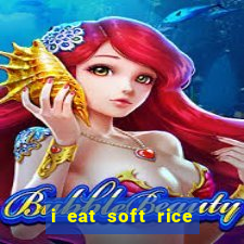 i eat soft rice in another world hentai