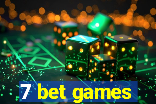 7 bet games