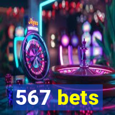 567 bets