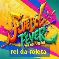 rei da roleta