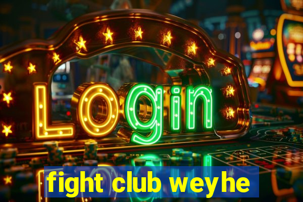 fight club weyhe