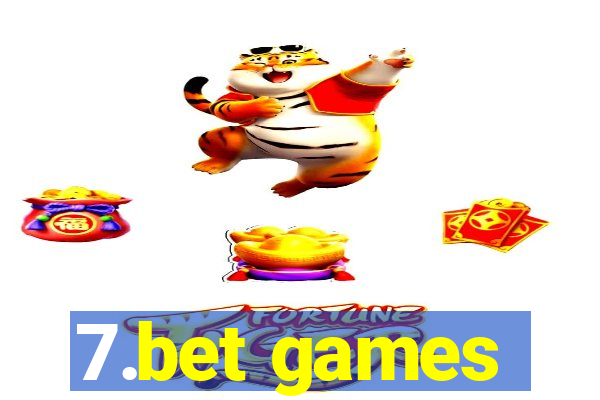 7.bet games