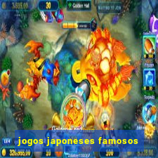 jogos japoneses famosos