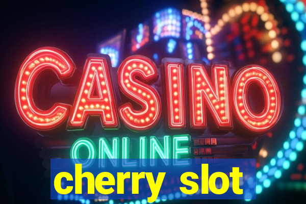 cherry slot