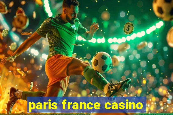 paris france casino