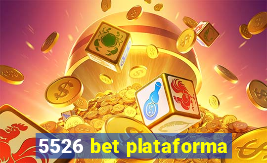 5526 bet plataforma