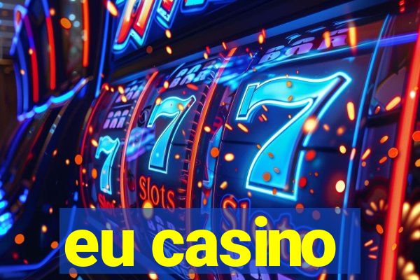 eu casino