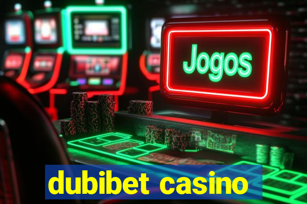 dubibet casino