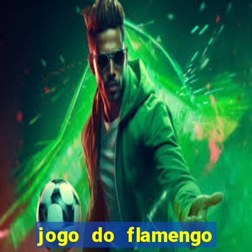 jogo do flamengo onde ver