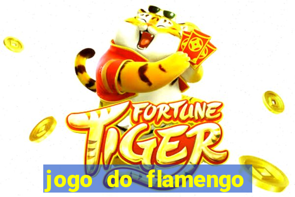 jogo do flamengo onde ver