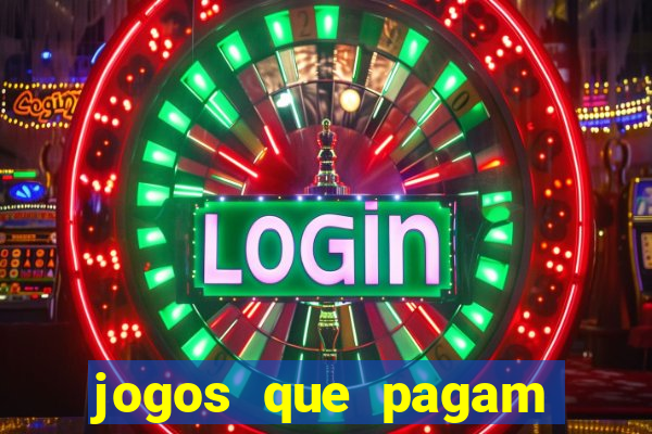 jogos que pagam para gente jogar