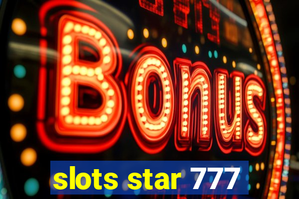 slots star 777