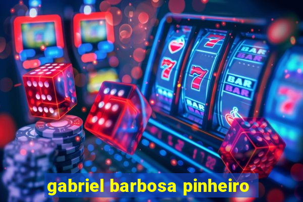 gabriel barbosa pinheiro