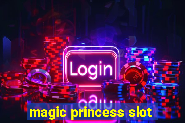 magic princess slot