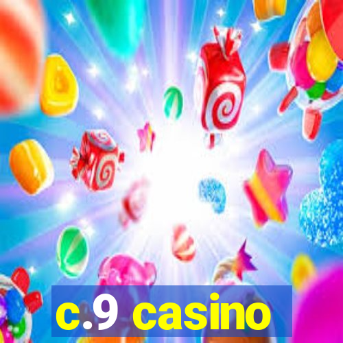 c.9 casino