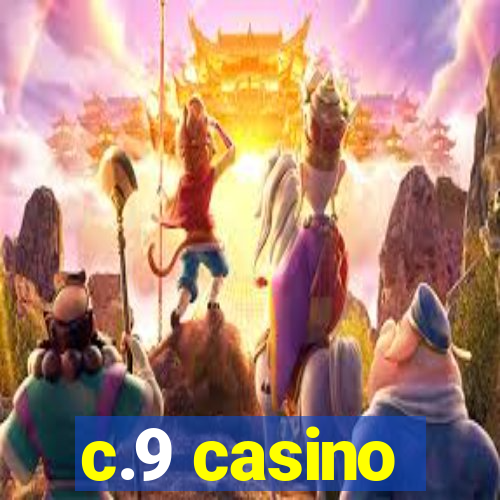 c.9 casino