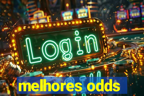 melhores odds