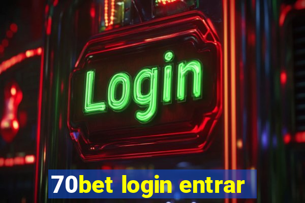 70bet login entrar