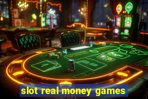 slot real money games