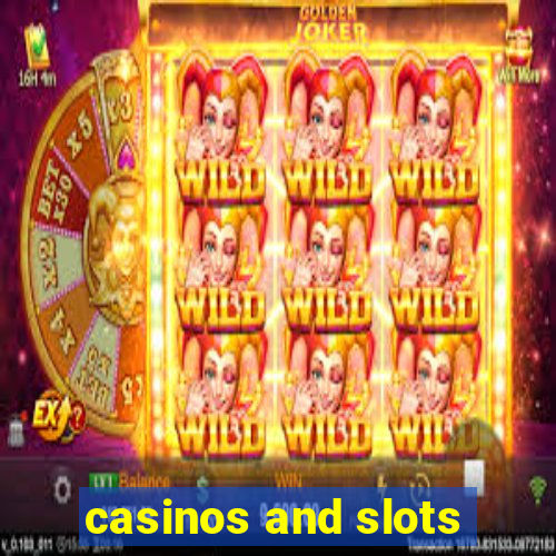 casinos and slots