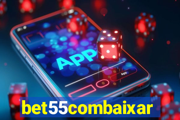 bet55combaixar