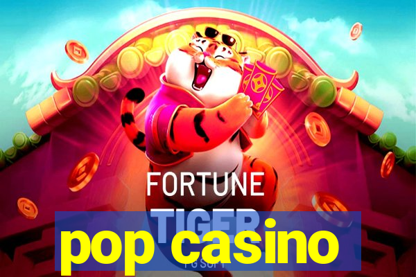 pop casino