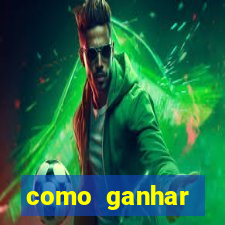 como ganhar dinheiro jogando gratis