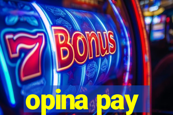 opina pay