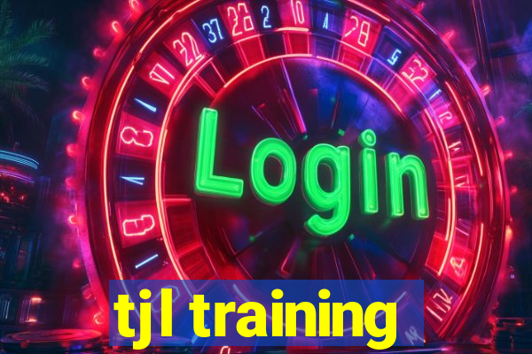 tjl training