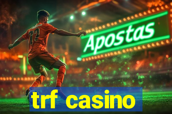 trf casino