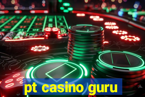 pt casino guru