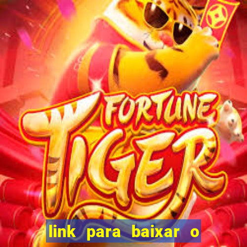 link para baixar o jogo do tigrinho