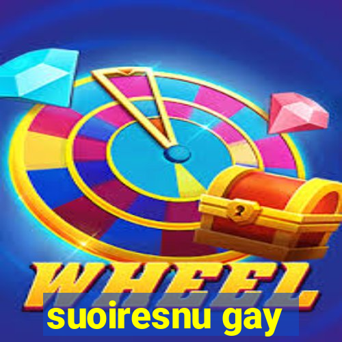 suoiresnu gay