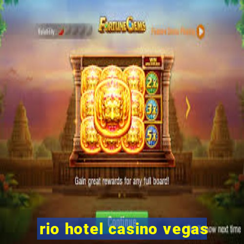 rio hotel casino vegas