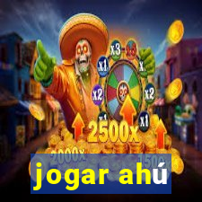 jogar ahú